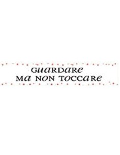 FASCIA GUARDARE MA NON TOCCARE 2