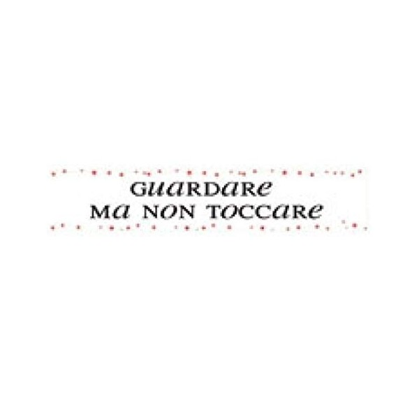 FASCIA GUARDARE MA NON TOCCARE