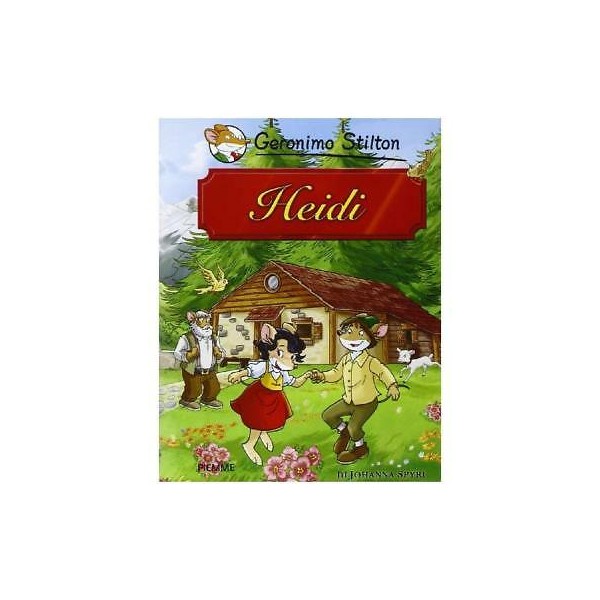 Heidi di Johanna Spyri di Geronimo Stilton