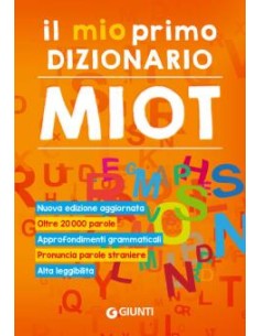 Il mio primo dizionario. Nuovo MIOTdi R. Mari (a cura di)