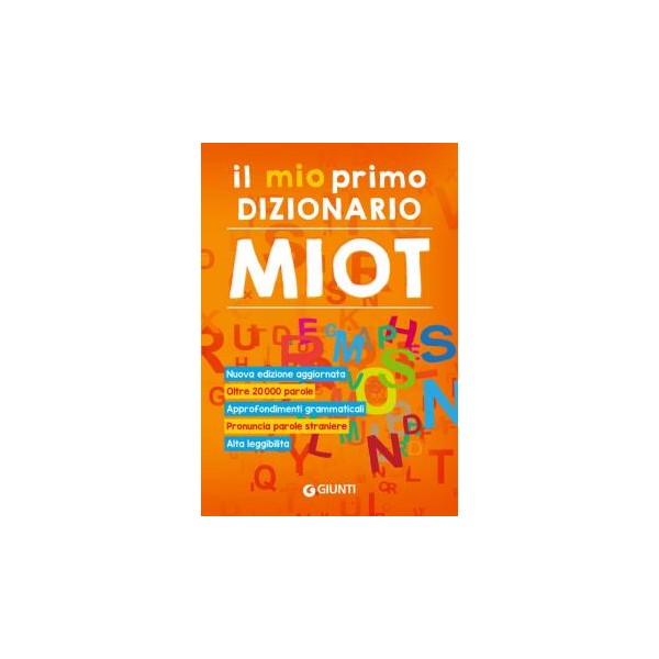 Il mio primo dizionario. Nuovo MIOTdi R. Mari...