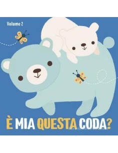 È mia questa coda? Ediz. a colori vol.2di Denise Holmes