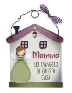 Targa Casetta mamma sei l'angelo di questa casa