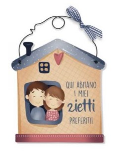 Targa Casetta qui abitano i miei zietti preferiti