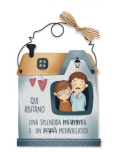 Targa Casetta qui abitano una splendida mamma e un papà...