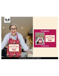 GREMBIULE tutto e' piu' buono quando cucina nonna festa...
