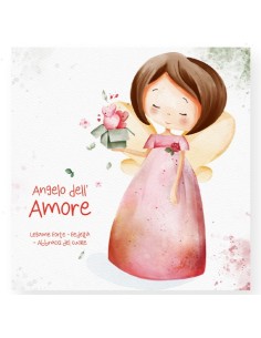 ANGELO DELL’AMORE – ANGELI CUSTODI LEGAME FORTE, FEDELTÀ,...