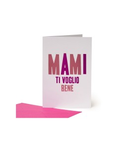 Legami | Biglietto Di Auguri Mami Ti Voglio Bene Legami...