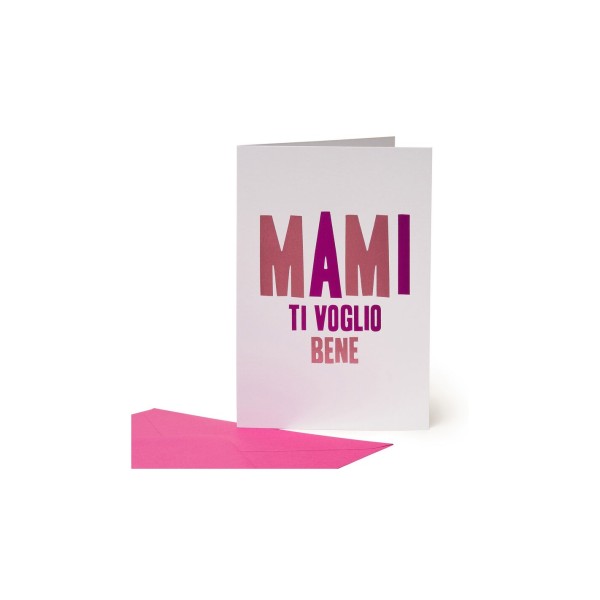 Legami | Biglietto Di Auguri Mami Ti Voglio...