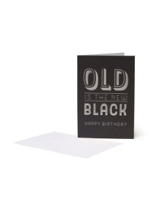 Legami ! Biglietto Di Auguri Di Compleanno Nero "Old Is...