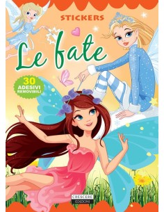 Le fate. Con 30 adesivi removibili. Ediz. illustrata