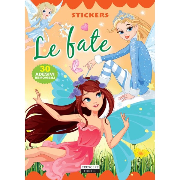 Le fate. Con 30 adesivi removibili. Ediz....