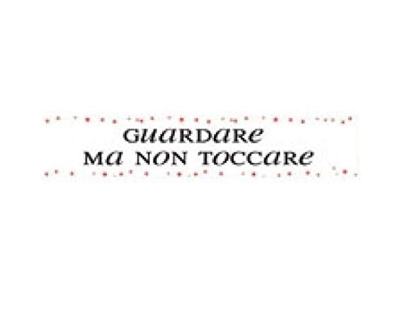 FASCIA GUARDARE MA NON TOCCARE
